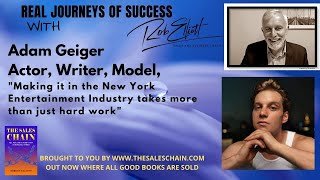 How to be a success in the New York Entertainment Industry with Adam Dennis Geiger