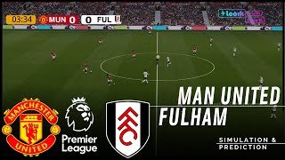 Manchester United vs. Fulham | Premier League 2026 | Full Match Simulation/Prediction