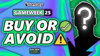 PLAYERS TO BUY ✅ AND AVOID ⚠️ FOR FPL GAMEWEEK 25! | Fantasy Premier League 25/26