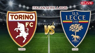 🔴Live Torino Vs Lecce | Italian Serie A 2026| Live Score