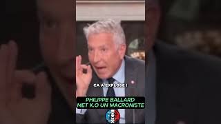 PHILIPPE BALLARD MET K.O UN MACRONISTE