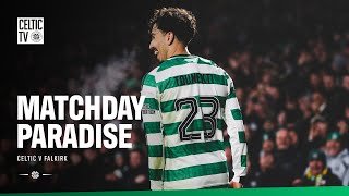 🏟️ Matchday Paradise | Celtic v Falkirk (30/10/25)