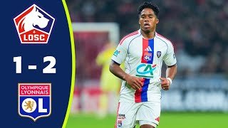 Endrick Goal! Lille vs Lyon 1-2 Résumé | Coupe de France 2025-26 Highlights | LOSC vs OL