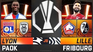 🔴 LYON - PAOK : 4 - 2 / LILLE - FRIBOURG : 1 - 0 |🏆EUROPA LEAGUE - LIVE/DIRECT