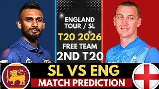 SL vs ENG Today Match Prediction  🦁 | Sri Lanka vs England 2nd T20 Prediction 2026