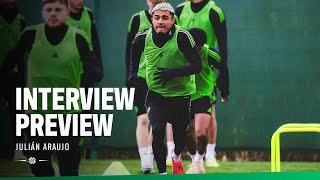 Celtic TV Interview Preview | Julián Araujo (01/02/26)