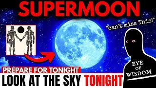 SUPERMOON! Get Ready for the Biggest and Most POWERFUL SUPERMOON of 2025! October 6-7th