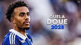 Guéla Doué 2025 - Amazing Skills, Tackles & Goals - Strasbourg | HD