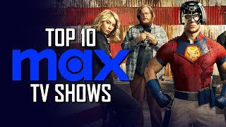 Top 10 Best HBO Max TV Shows to Watch Right Now!