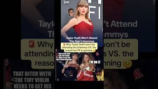 Why Taylor Swift won’t be attending the Grammys VS. the reason her PR is spinning.