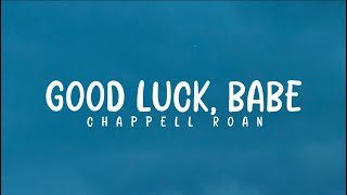 Good Luck, Babe | Chappell Roan | Lyrics
