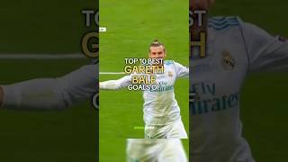 Gareth Bale Top 10 Goals