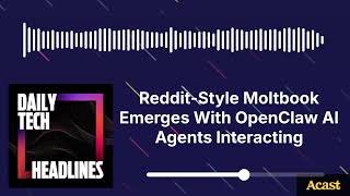 Reddit-Style Moltbook Emerges With OpenClaw AI Agents Interacting - DTH