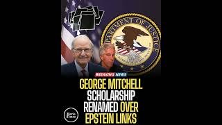 George Mitchell Scholarship renamed over Epstein links