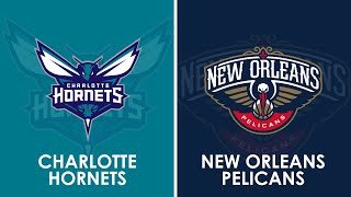Charlotte Hornets vs New Orleans Pelicans NBA Live Scoreboard