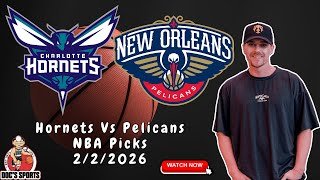 Pelicans vs Hornets 2/2/2026 NBA Picks and Predictions | Nick Menken NBA Best Bets & Betting Tips