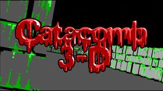 Making Catacomb 3-D
