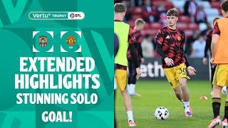 STUNNING SOLO GOAL! | Notts County v Manchester United U21 Extended Highlights