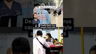 New Epidemic Threat from Nipah Virus? Doctor Explains