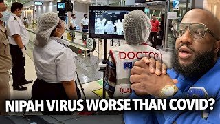 "It's Worse Than Covid With a Fatality Rate of 40-75%" Officials Trying To Contain the Nipah Virus