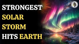 Strongest Solar Storm in 20 Years Hits Earth: Where Auroras Appear | WION Podcast