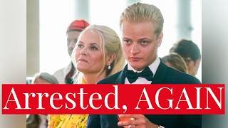 Crisis Deepens in Norway as Crown Princess Mette-Marit's son Maris Borg Høiby Is Arrested, AGAIN