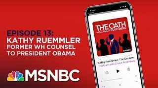 Chuck Rosenberg With Kathy Ruemmler | The Oath Ep - 13 | MSNBC