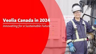 Veolia Canada in 2024: Innovating for a Sustainable Future