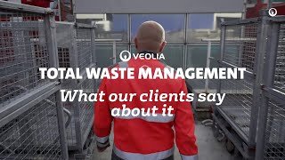 Total Waste Management. What our client say about it. | Veolia