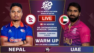 Nepal Vs Uae Warm up Match  Live Score And Commentary |  Icc t20 World Cup 2026 Warm up Match