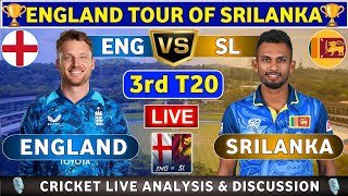 England vs Sri Lanka, 3rd T20 Live Score & Discussion ENG vs SL 3rd T20 ENG Tour Of SL