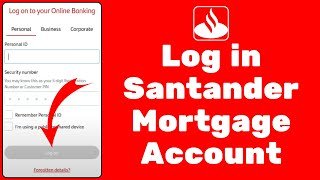 How to Login to Santander Mortgage Account 2024 | Sign in to Santander Mortgage Account