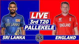 SL vs ENG 3rd T20I Live | Sri Lanka vs England Live Cricket Score & Commentary | Sri Lanka Innings