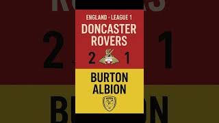 England - League 1 Predict Score: Doncaster Rovers 2-1 Burton Albion #doncasterrovers #burtonalbion