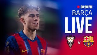 🔴 BARÇA LIVE | ALBACETE vs FC BARCELONA | Copa del Rey 25/26 ⚽