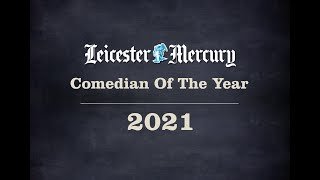 Leicester Mercury Comedian of the Year 2021
