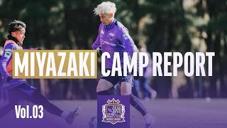 MIYAZAKI CAMP REPORT vol.3