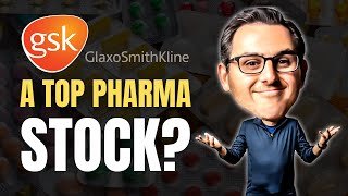 Is GlaxoSmithKline a Top Pharma Stock? | $GSK Stock Analysis