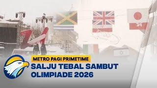 Salju Tebal Sambut Olimpiade Musim Dingin di Italia - [Metro Pagi Primetime]