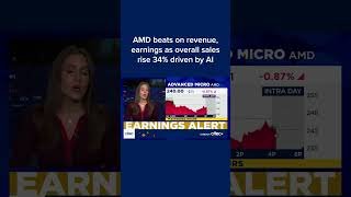 AMD beats on revenue, earnings as overall sales rise 34% driven by AI