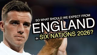 So what should we expect from England? | Men's Six Nations 2026