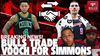 BREAKING NEWS | Chicago bulls Trade Nikola Vucevic For Anfernee Simons