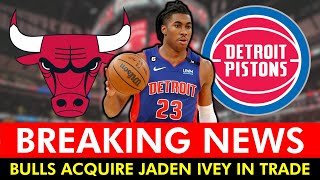 🚨TRADE 🚨Bulls Acquire Jaden Ivey In 3-TEAM Blockbuster NBA Trade | Full Trade Details