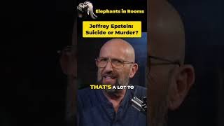 Jeffrey Epstein: Suicide or Murder?