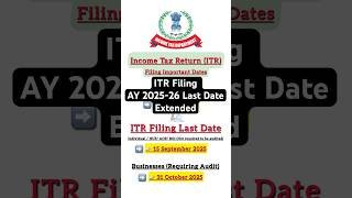 Income Tax Return ITR Filing Last Date | AY 2025-26 | Last Date Extended #incometaxreturnfiling