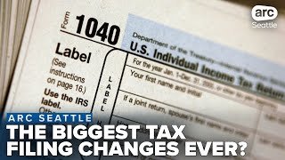 Filing your federal income taxes soon? Expect the biggest changes in years, experts say!