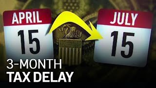 Tax Filing Deadline Moved to July 15