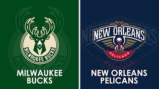 Milwaukee Bucks vs New Orleans Pelicans NBA Live Scoreboard