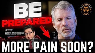 $MSTR & Bitcoin MORE Pain INCOMING!? - Michael Saylor BTC News Update
