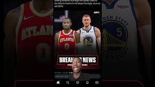 Warriors are trading Jonathan Kuminga and Buddy Hield to the Hawks for Kristaps Porzingis